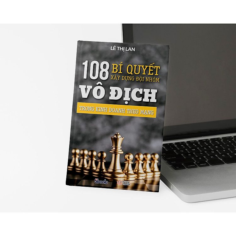  108 Bí Quyết Xây Dựng Đội Nhóm Trong Kinh Doanh Theo Mạng 
