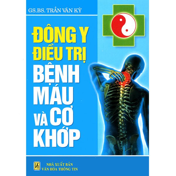  ĐÔNG Y ĐIỀU TRỊ BỆNH MÁU VÀ CƠ KHỚP 