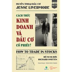  Cách Thức Kinh Doanh Và Đầu Cơ Cổ Phiếu! – How to Trade in Stocks 