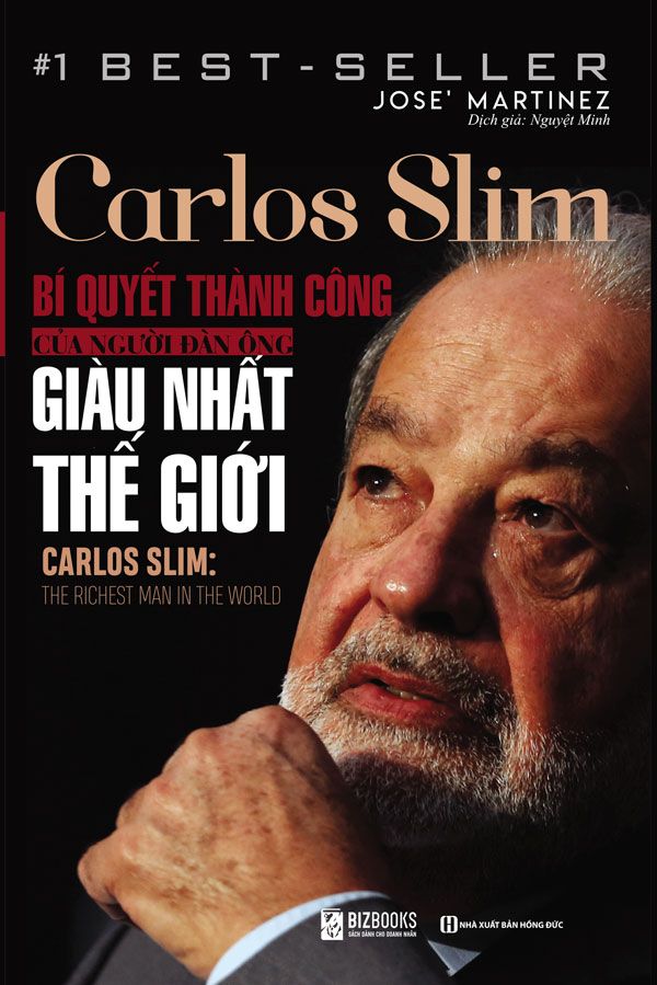  Carlos Slim - Bí Quyết Thành Công Của Người Đàn Ông Giàu Nhất Thế Giới 