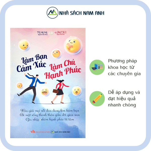 Làm Bạn Cảm Xúc Làm Chủ Hạnh Phúc - Hạnh Lâm