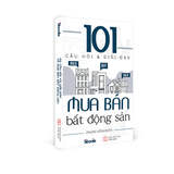  101 Câu Hỏi Và Giải Đáp Mua Bán Bất Động Sản 