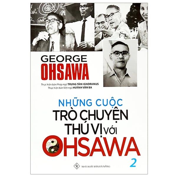 Những Cuộc Trò Chuyện Thú Vị Với Ohsawa Tập 2 - Chính Thông