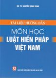  Tài liệu hướng dẫn môn học Luật Hiến pháp Việt Nam 