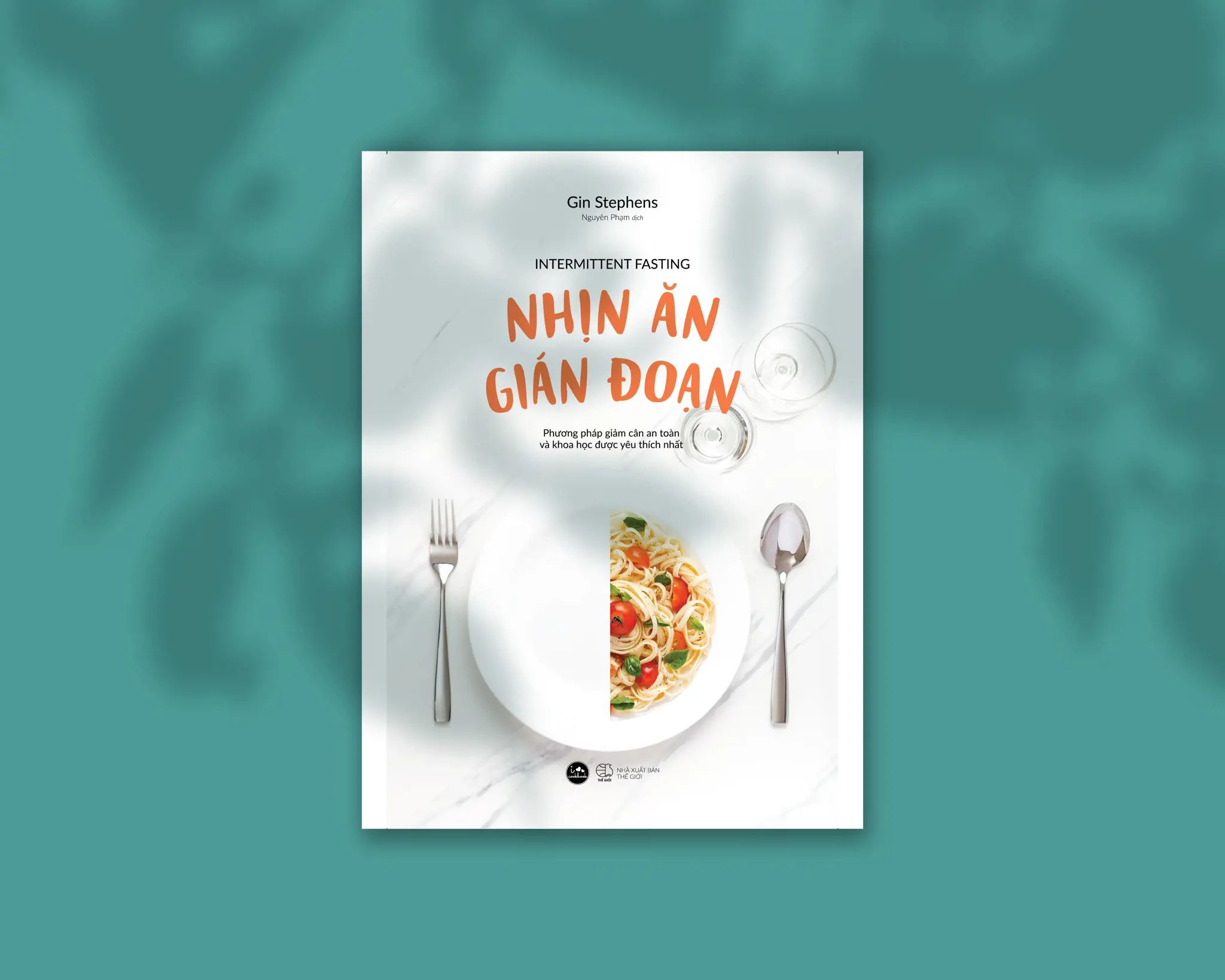  Nhịn Ăn Gián Đoạn (Tái Bản 2023) 