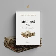  Sách Cười Và Lãng Quên 