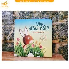  Sách Lật Tương Tác Song Ngữ 0-3 Tuổi: Mẹ Đâu Rồi? (Tái Bản 2021) 