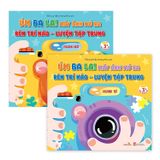  Úm Ba La! Máy Ảnh Mở Ra! RÈN TRÍ NÃO - LUYỆN TẠP TRUNG - Nhanh Mắt, Nhanh Trí - Sách tương tác - Dành cho trẻ 3+( Combo 2 cuốn ) 