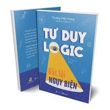  Tư Duy Logic Bắt Lỗi Ngụy Biện 