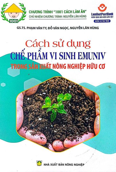 Cách Sử Dụng Chế Phẩm Vi Sinh Emuniv Trong Sản Xuất Nông Nghiệp Hữu Cơ - Hữu Vi