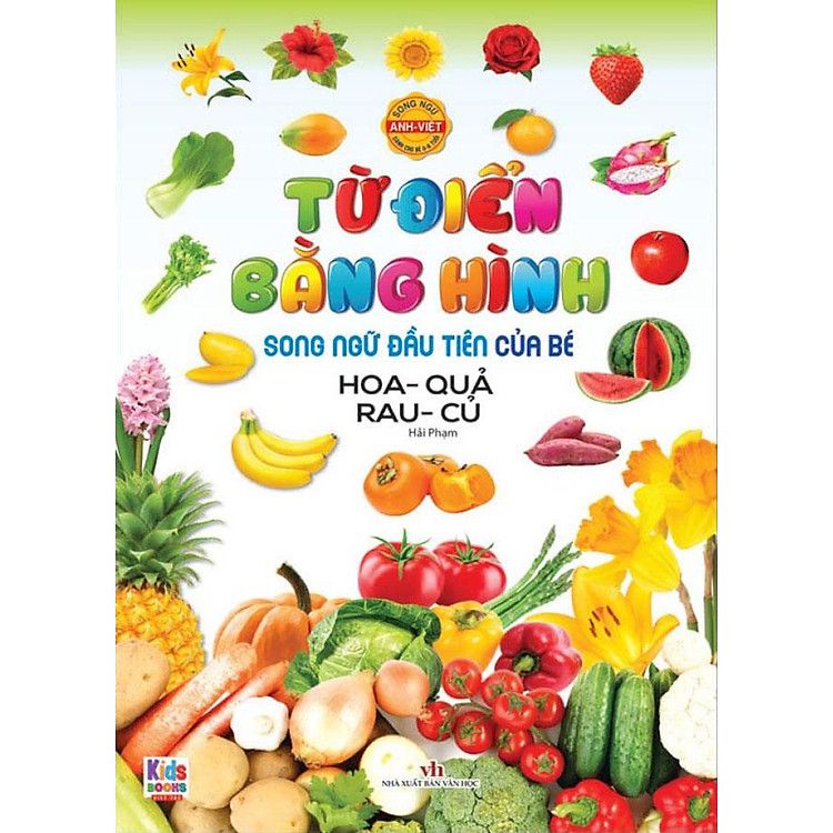  Song Ngữ Đầu Tiên Của Bé - Từ Điển Bằng Hình - Hoa Quả Rau Củ 
