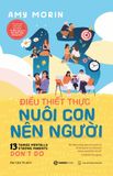  13 Điều Thiết Thực Nuôi Con Nên Người 