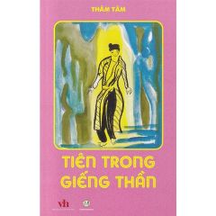  Tiên Trong Giếng Thần - Thâm Tâm - Văn học thiếu nhi 