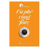  Cà Phê Cùng Tony 