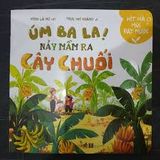  Hít Hà Mùi Đất Nước - Úm Ba La, Nảy Mầm Ra Cây Chuối 