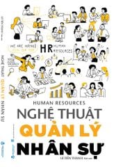  Nghệ Thuật Quản Lý Nhân Sự 