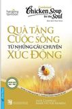  Condensed Chicken Soup For The Soul 2 - Quà Tặng Cuộc Sống Từ Những Câu Chuyện Xúc Động 