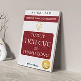  Tư Duy Tích Cực Để Thành Công 