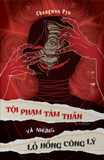  Tội Phạm Tâm Thần Và Những Lỗ Hổng Công Lý 