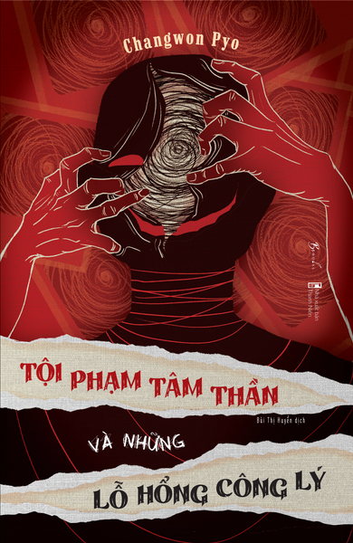 Tội Phạm Tâm Thần Và Những Lỗ Hổng Công Lý - Phạm Hổ
