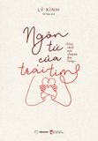  Ngôn Từ Của Trái Tim 
