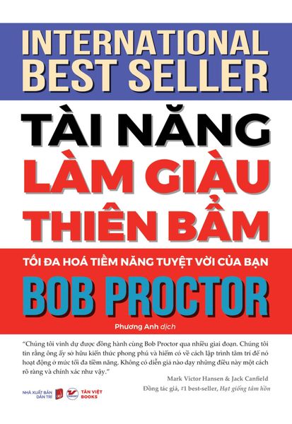 Tài Năng Làm Giàu Thiên Bẩm - Tối Đa Hóa Tiềm Năng Tuyệt Vời Của Bạn