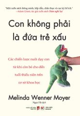  Con Không Phải Là Đứa Trẻ Xấu 