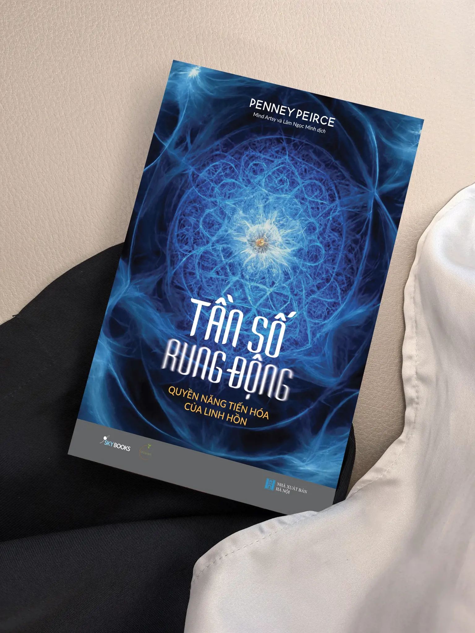  Tần Số Rung Động - Quyền Năng Tiến Hóa Của Linh Hồn 