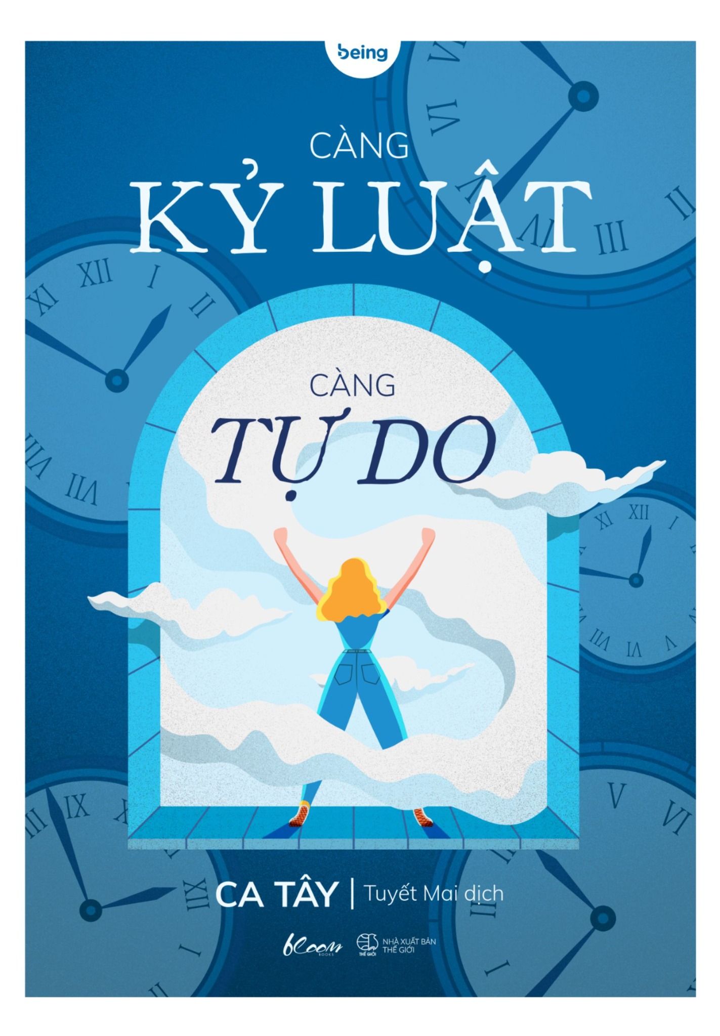  Càng Kỷ Luật, Càng Tự Do 