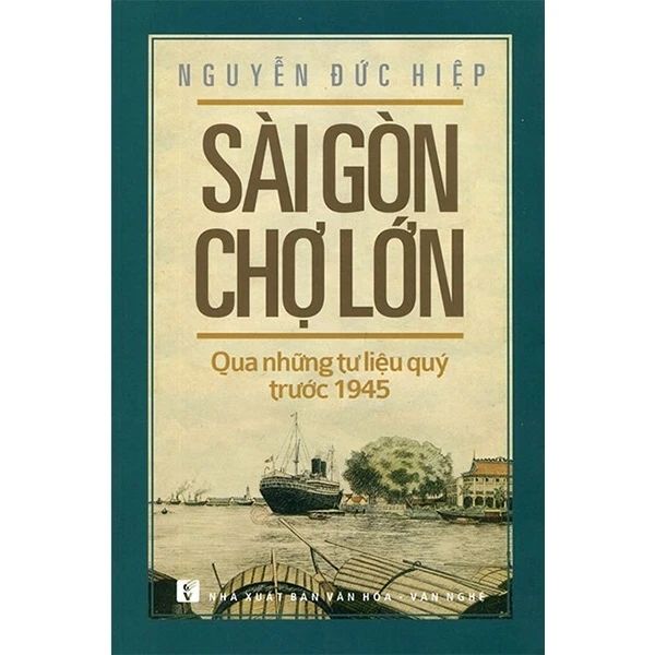 Sài Gòn Chợ Lớn Qua Những Tư Liệu Quý Trước 1945