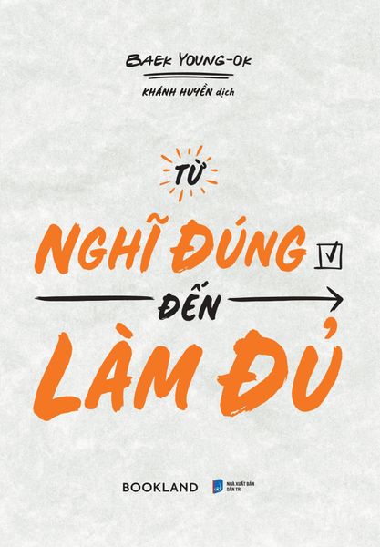 Từ Nghĩ Đúng Đến Làm Đủ - Lâm Dung