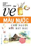 Vẽ Màu Nước Cho Người Mới Bắt Đầu 