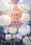  Chim Trắng Sa Vào Rừng Thẳm 
