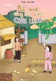  Bố Mẹ Cũng Cần Được Chữa Lành 