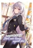  Vợ Trong Game Của Tôi Là Idol Nổi Tiếng Ngoài Đời (Tập 4) 