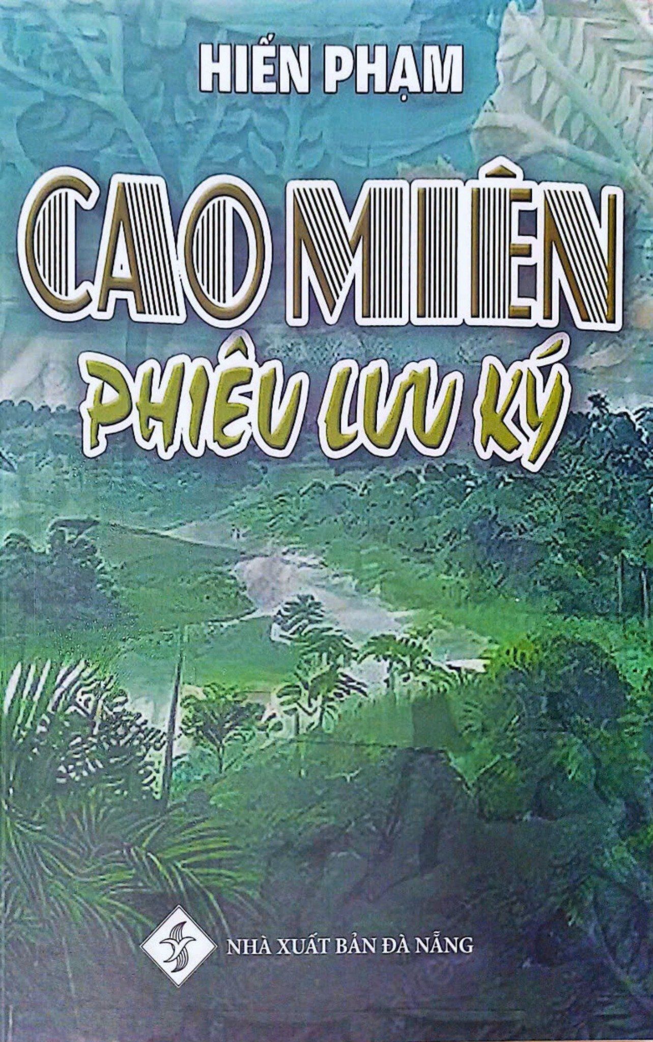  Combo 2 Cuốn - Bão Táp Phong Vân - Cao Miên Phiêu Lưu Ký - Hiến Phạm 