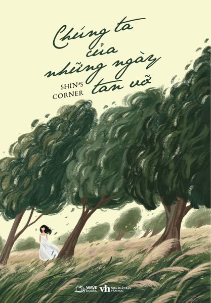 Chúng Ta Của Những Ngày Tan Vỡ - Tân Việt