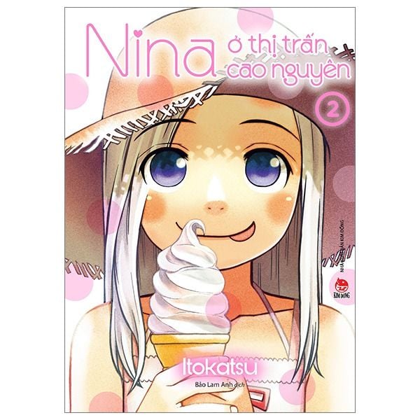 Nina Ở Thị Trấn Cao Nguyên - Tập 2 - Nina Kim