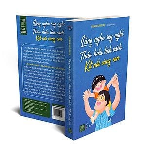  Lắng Nghe Suy Nghĩ - Thấu Hiểu Tính Cách - Kết Nối Cùng Con 