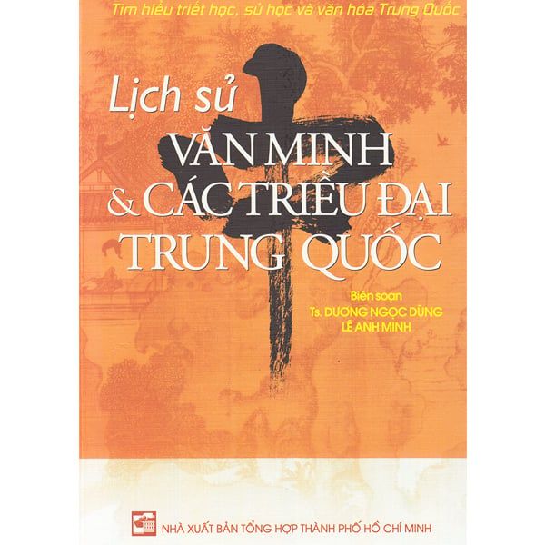 Lịch Sử Văn Minh Và Các Triều Đại Trung Quốc - Minh Vân