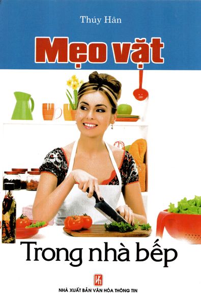 Mẹo Vặt Trong Nhà Bếp - Việt Thư
