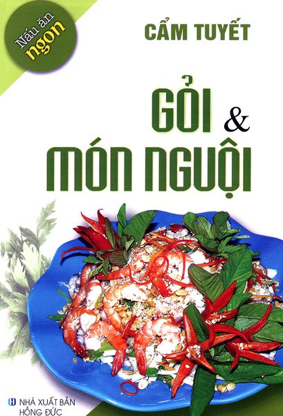 Nấu Ăn Ngon - Gỏi & Món Nguội - Việt Thư