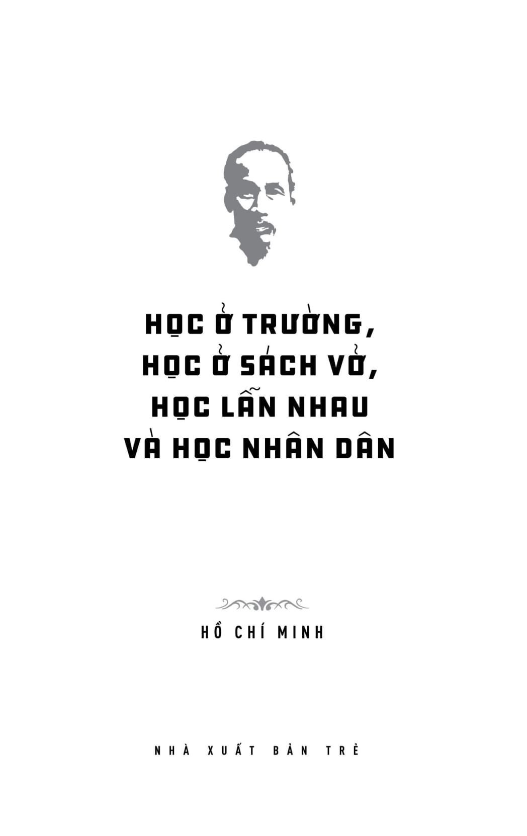  Di Sản Hồ Chí Minh. Học Ở Trường, Học Ở Sách Vở, Học Lẫn Nhau Và Học Nhân Dân 