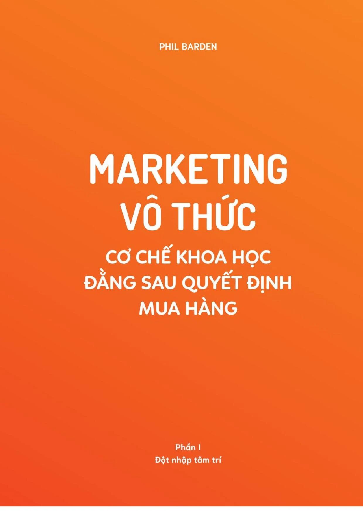  Marketing Vô Thức - Cơ Chế Khoa Học Đằng Sau Quyết Định Mua Hàng 