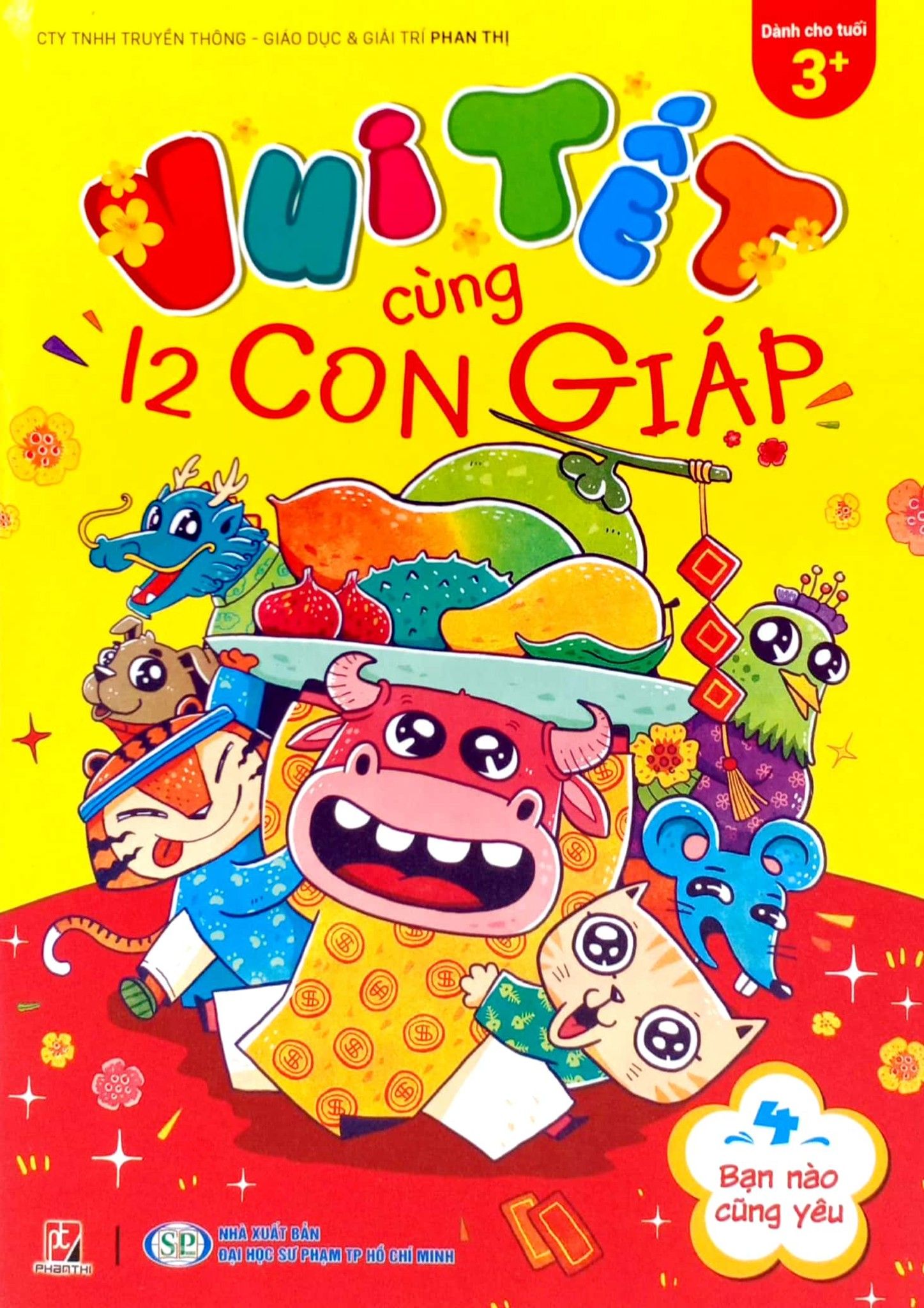  Vui Tết Cùng 12 Con Giáp - Tập 4: Bạn Nào Cũng Yêu 