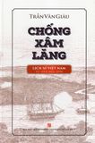  Chống Xâm Lăng - Lịch Sử Việt Nam Từ 1858 Đến 1898 