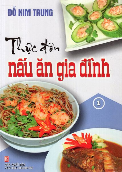 Thực Đơn Nấu Ăn Gia Đình 1 - Việt Thư