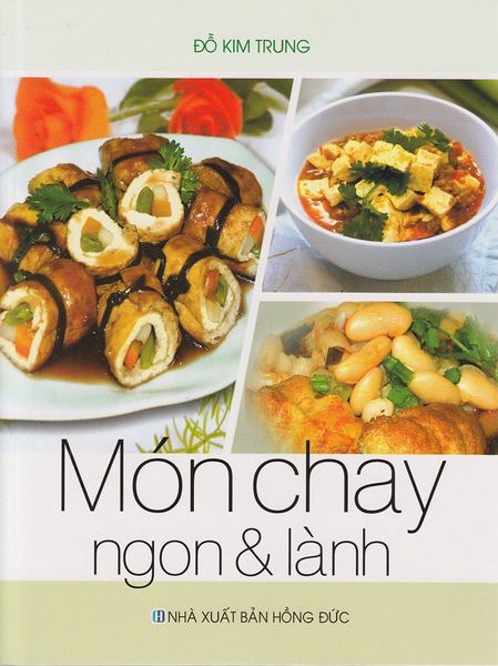 Món Chay Ngon Và Lành - Việt Thư