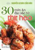  30 Món Ăn Đặc Sắc Từ Thịt Heo 