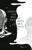  Thiên Tài Bên Trái, Kẻ Điên Bên Phải (Tái Bản 2021) 